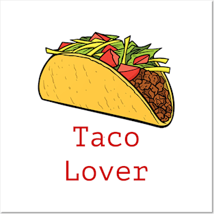 For Taco Lovers Posters and Art